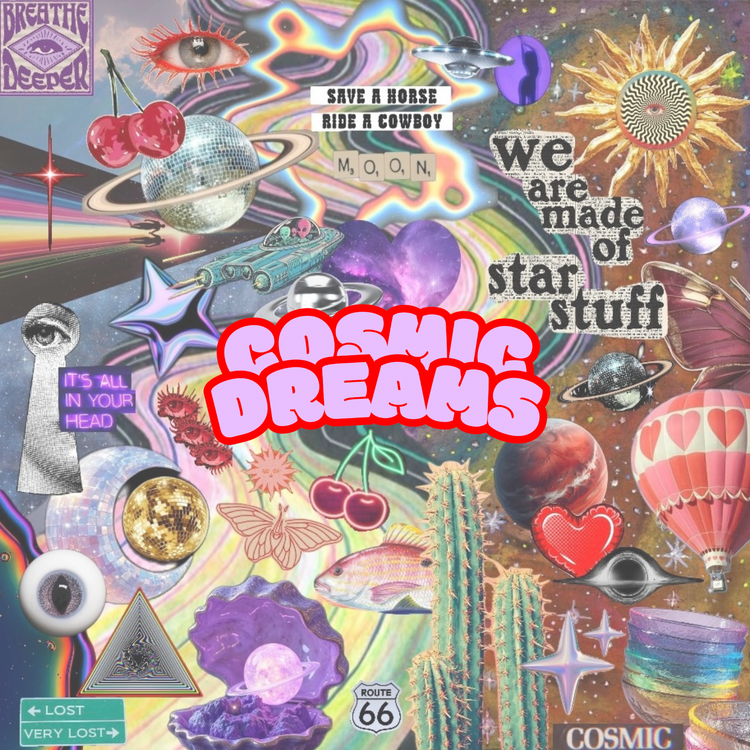 Cosmic Dreams🪐